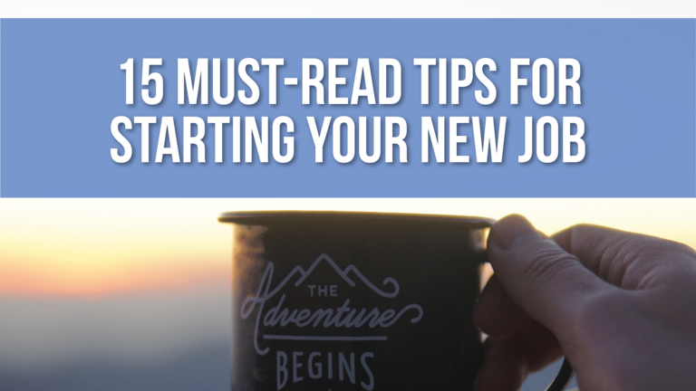 15 Must-Read Tips Before You Start a New Job 