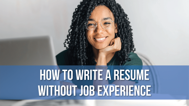 How to Craft a Resume Without Experience, Job Seeker Blog