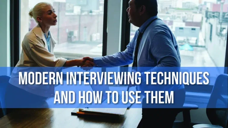 Modern Job Interviewing Techniques and How to Use Them