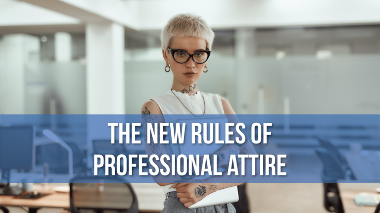 The New Rules of “Professional Attire”